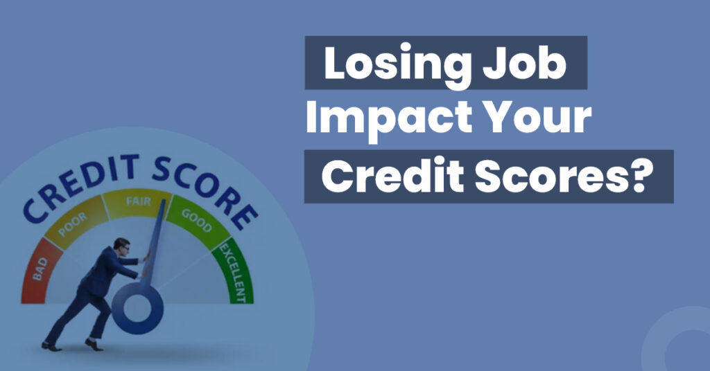 Understanding Credit Scores and Reports After a Layoff