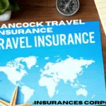 John Hancock Travel Insurance October 2024 for International Travel