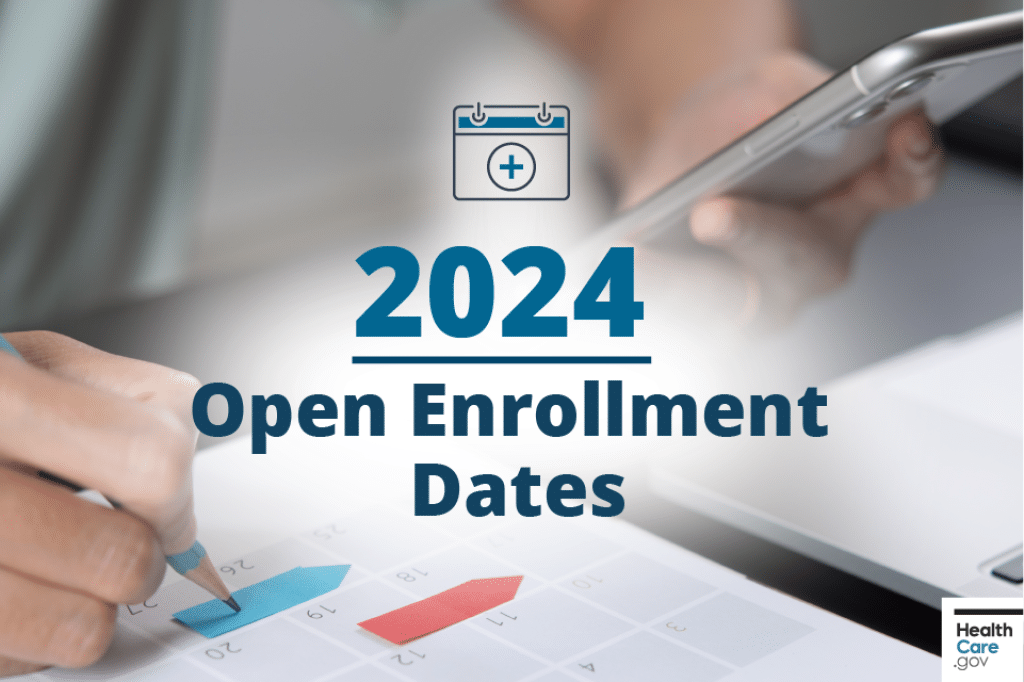 What is the open enrollment period for 2024